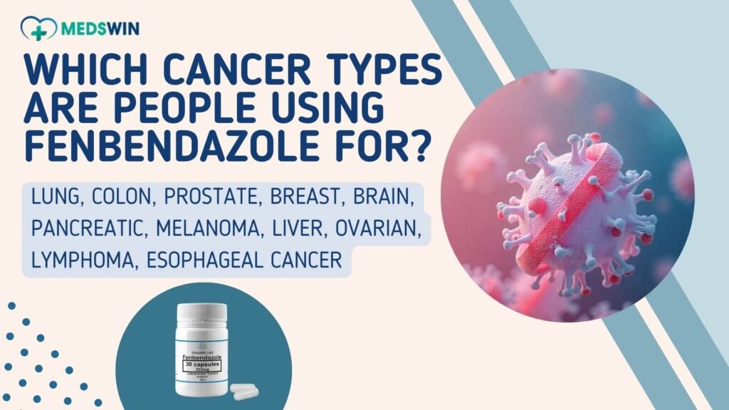 Fenbendazole for Cancer Benefits Dosage and Latest Research
